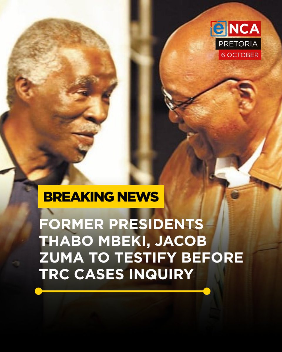 eNCA's tweet photo. [BREAKING] Former presidents, Thabo Mbeki and Jacob Zuma are set to appear before the Truth and Reconciliation Commission (TRC) cases inquiry. Tune in to #eNCA, on #DStv403. https://t.co/WAcqIbhbqV