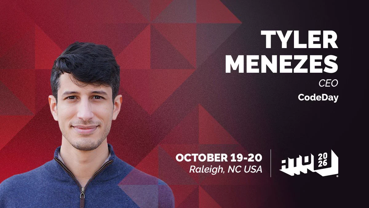 On one side is Tyler Menezes's headshot. Text on the other side reads Tyler Menezes. CEO, CodeDay. ATO 2026. October 19 - 20. Raleigh, NC USA