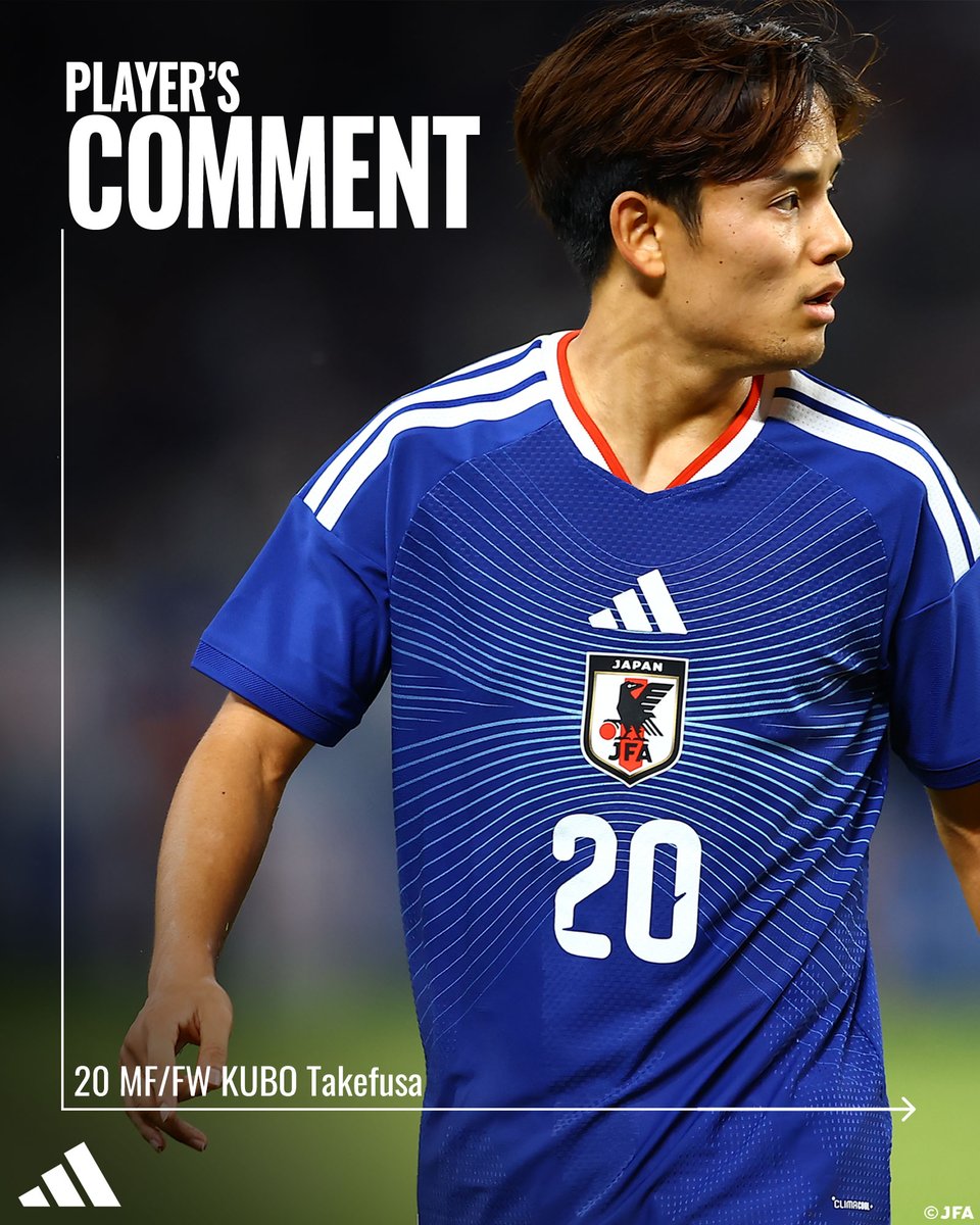 jfa_samuraiblue's tweet photo. 🔹𝗦𝗔𝗠𝗨𝗥𝗔𝗜 𝗕𝗟𝗨𝗘🔹
【2026.10.5 試合後コメント✍️】

20 MF/FW 久保建英(レアル・ソシエダ🇪🇸)

#adidasFootball
#サッカー日本代表 https://t.co/sWAjAyZpCv