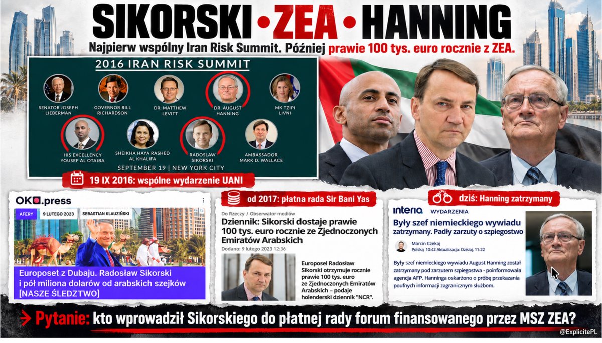 ExplicitePL's tweet photo. ⚠️Radosław SIKORSKI, ZEA I ZATRZYMANY DZIŚ BYŁY SZEF BND pod zarzutem szpiegostwa.
19 września 2016 r. na konferencji UANI poświęconej Iranowi występują tego samego dnia:
🇦🇪 Yousef Al Otaiba -  ambasador ZEA w USA
🇩🇪 August Hanning - były szef BND, dziś zatrzymany pod zarzutami związanymi ze szpiegostwem
🇵🇱 Radosław Sikorski
Kilka tygodni później Sikorski uczestniczy w Sir Bani Yas Forum organizowanym przez Ministerstwo Spraw Zagranicznych ZEA.
Rok później zasiada już w radzie tego Forum.
Wynagrodzenie?
👉 100 000 dolarów rocznie.
Płatnikiem było MSZ Zjednoczonych Emiratów Arabskich. Czyli jeszcze zanim Sikorski zaczął otrzymywać od ZEA 100 tys. dolarów rocznie, występował w strukturze UANI razem z ambasadorem ZEA i szpiegiem Augustem Hanningiem.
👉 KTO zaprosił Sikorskiego do płatnej rady Sir Bani Yas Forum i kto zatwierdził mu 100 tys. dolarów rocznie?
Szpieg August Hanning, który miał kontakty na bardzo wysokim szczeblu w ZEA? W lutym 2019 r. np. spotkał się w Abu Zabi z Mohammedem bin Zayedem, wówczas następcą tronu, późniejszym prezydentem ZEA. Hanning sam potwierdził „Der Spiegel”, że prowadzili rozmowy.