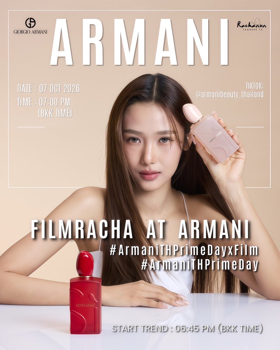 RachanunFanbase's tweet photo. 🛎️KW&Hashtag[ Armani TikTok Shop- Brand Prime Day] 

📅 07 OCTOBER 2026
⌚️ 07:00PM (TH)🇹🇭
📍TIKTOK:@armanibeauty_thailand 
ล็อกอินรอเลย 👉 https://t.co/t8IrPF927U 

📊  START TREND 06:45 PM(TH) 🇹🇭

🗝️ FILMRACHA AT ARMANI 
#️⃣ ArmaniTHPrimeDayxFilm  
#️⃣ ArmaniTHPrimeDay 

➕Add on  #filmracha 

✴️ห้ามใช้คีย์เวิร์ดและแท็กก่อนเวลานะคะ [Don‘t use KW&Hashtag before the trend time]✴️ 

#filmracha #filmrachanun 
#fujifilmracha #ฟิล์มรชานันท์