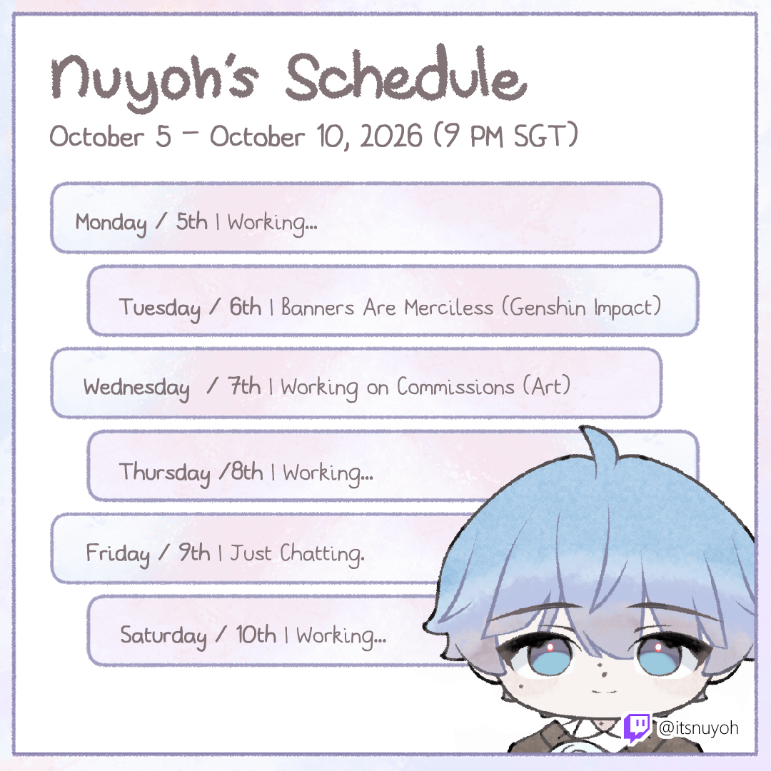 itsnuyoh's tweet photo. 【NUYOH'S SCHEDULE】   
This is my schedule for October 5 - 10, 2026, 9 PM SGT. 
#Vtuber #nuyoh https://t.co/QvelMqO43G