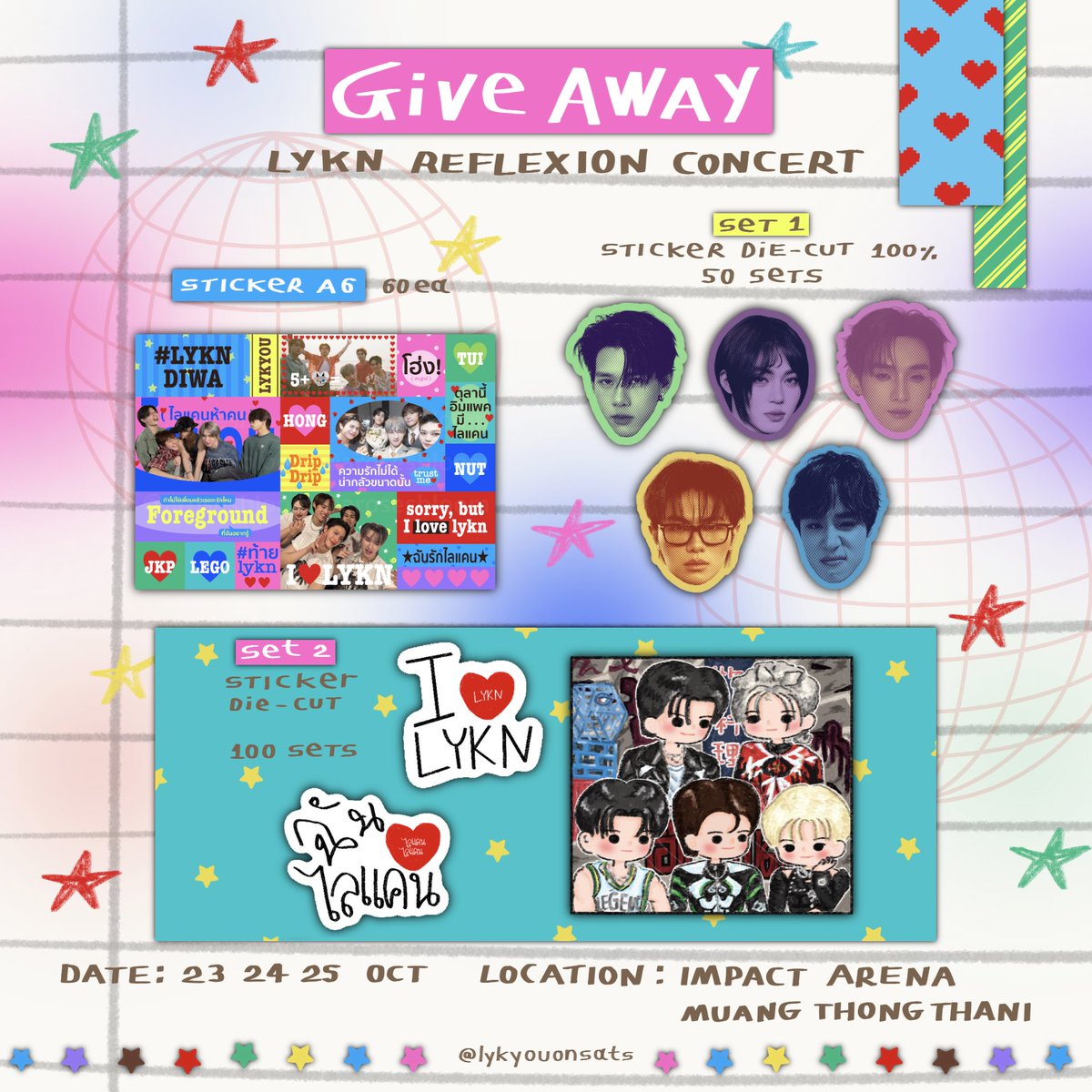 lykyouonsats's tweet photo. ˚₊‧꒰ა pls kindly rt ໒꒱ ‧₊˚

🍮🍮giveaway for 
#LYKNReflexionConcert

𑣲⋆sticker sheet A6 ~60 ea
𑣲⋆sticker die-cut SET 1 ~50 ea
𑣲⋆sticker die-cut SET 2 ~100 ea

date : 23,24,25 OCTOBER 
location : impact arena
time : TBA 

🍎แลกหน้าคอนได้เลยน้ากลัวนัดแลกไม่ครบ⭐️
{คนรู้จัก/เพื่อนเดมมาได้เลยย}