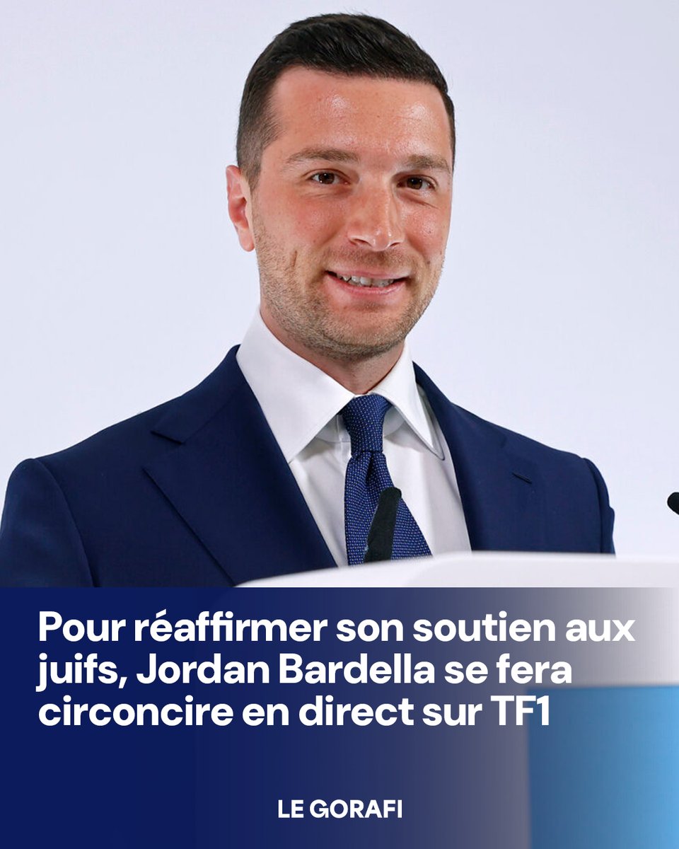 le_gorafi's tweet photo. Pour réaffirmer son soutien aux juifs, Jordan Bardella se fera circoncire en direct sur TF1 https://t.co/qEY8aaaSht