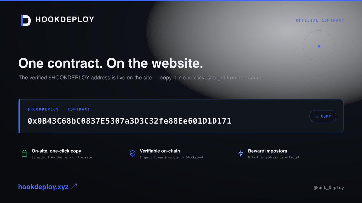 Hook_Deploy's tweet photo. The official $HOOKDEPLOY contract is live on the website.

Copy it in one click from the hero — straight from the source, no third-party link.

0x0B43C68bC0837E5307a3D3C32fe88Ee601D1D171

Only this address is official. Always verify against the site.

https://t.co/BrwnTOLaow https://t.co/4ggH6xNEt6