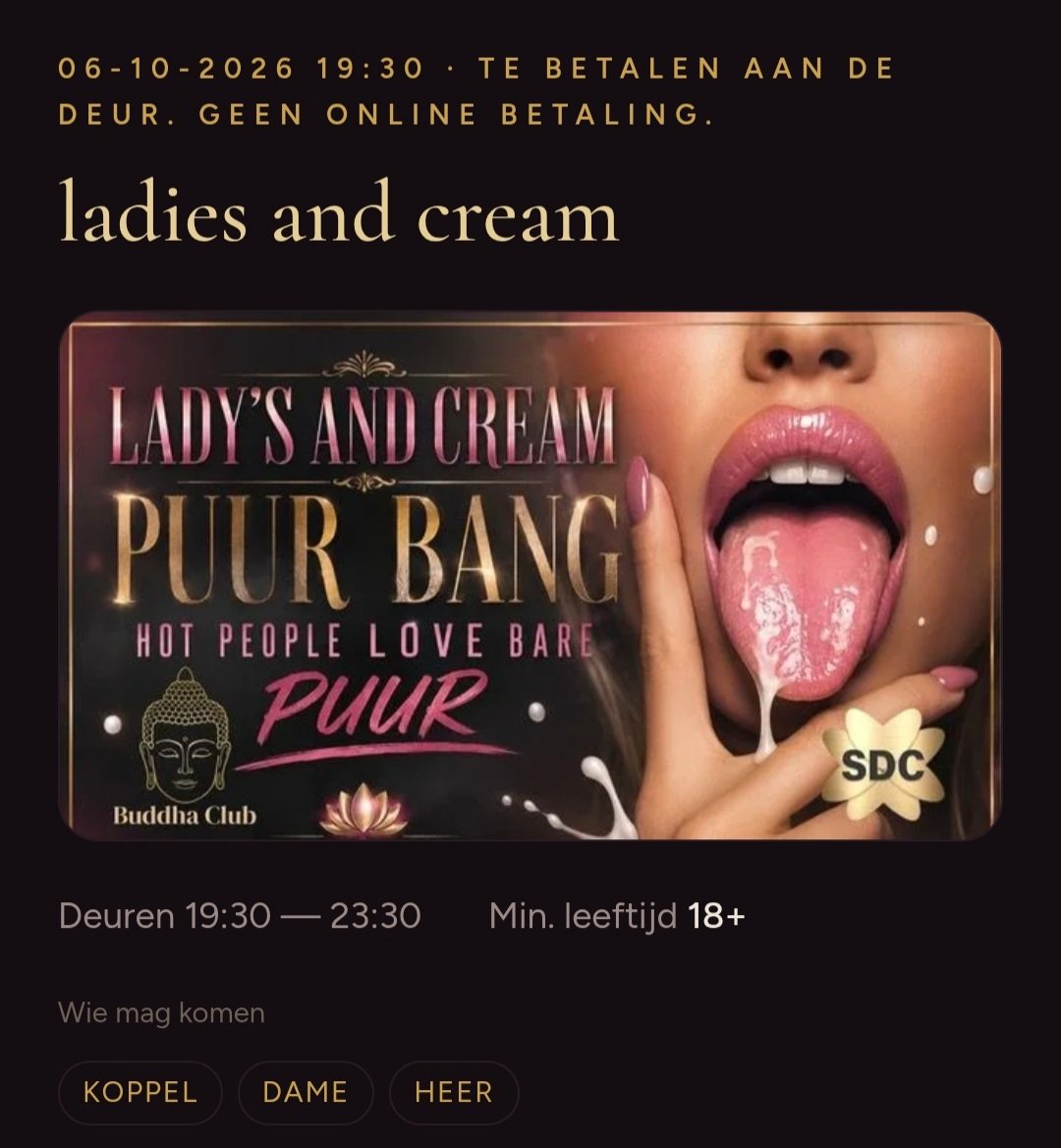 AmberXXXSnow11's tweet photo. 4 my BeNELux &amp; German &amp; England (GB) &amp; FR  fans. Tonight!!!! 
The one and only *Lady and Cream* night. BARE baby!!! Soa-test at the door and fuck 6 girls without condom!  Pssst. I'm one of the *girls*  😎
One place ... club Buddha in Antwerp 👌 
Psst again i follow @_CumslutX now https://t.co/LJ9gmDqibL