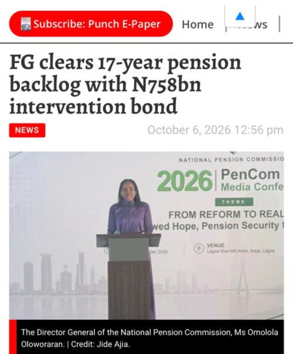 DeeOneAyekooto's tweet photo. The Federal Government has cleared all inherited pension liabilities dating back to 2007 through a “N758bn intervention bond”, providing long-awaited financial relief to 957,045 beneficiaries across the country.

The milestone achievement was announced by the Director General of the National Pension Commission, Ms Omolola Oloworaran, during her keynote address titled ‘From Reform to Reality: Renewed Hope, Pension Security for All Nigerians’ at the 2026 PenCom Media Conference in Lagos on Tuesday.

Addressing members of the press, industry leaders, and media practitioners, Oloworaran emphasised that the payout marks a decisive end to decades of delayed benefits passed down across multiple political administrations.

She said, “The Federal Government cleared all inherited pension liabilities, some dating back to 2007. These obligations passed through multiple administrations, but this government chose to settle them. That is statesmanship—a debt paid, not just a promise.