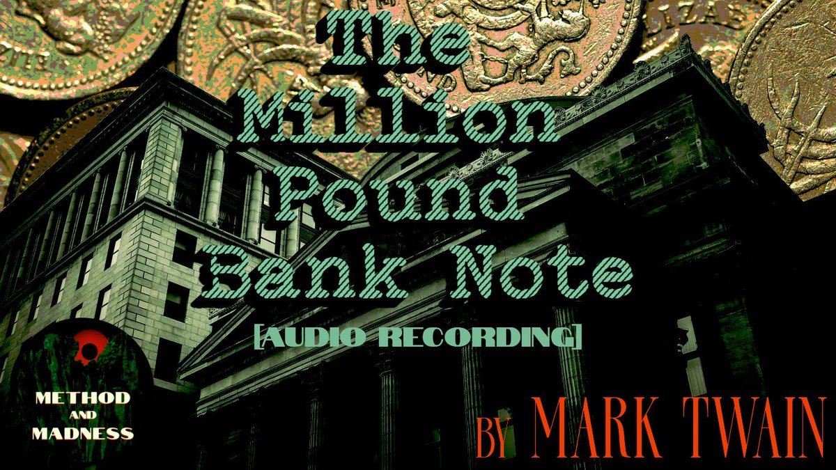 madmethodpod's tweet photo. For your listening pleasure, a bot-free recording of the Mark Twain rags-to-riches classic "The Million Pound Bank Note." Link below. https://t.co/ryLUu22XR2