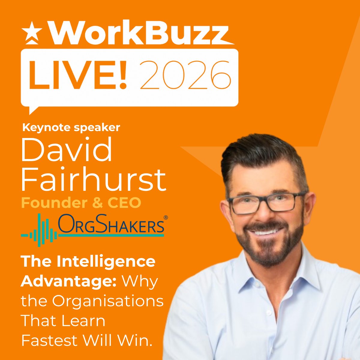 workbuzzd's tweet photo. "The greatest competitive advantage belongs to the organisations that learn fastest." David Fairhurst, Founder &amp; CEO @OrgShakers at #WorkBuzzLive.

Join us live on YouTube → https://t.co/N7UlVnrKoF

#FutureOfWork #HRLeaders #EmployeeEngagement #WBL2026 https://t.co/hEmJf6kFL6