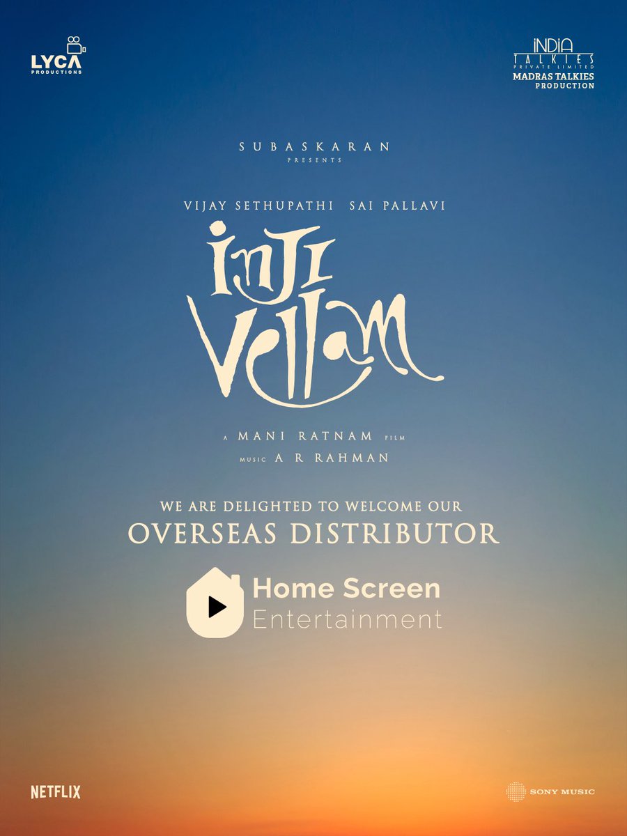 LycaProductions's tweet photo. A bit of inji, a pinch of vellam, and a whole lot of love heading worldwide. ♥️

Happy to have @homescreenent as our overseas distribution partner for #InjiVellam ✨ 

#ManiRatnam @arrahman #Subaskaran @MadrasTalkies_ @LycaProductions @VijaySethuOffl @Sai_Pallavi92 @sreekar_prasad #AvikMukhopadhayay @ekalakhani #SharmishtaRoy @BrindhaGopal1 @dhilipaction @AmbadyRanjith @bagapath @gkmtamilkumaran @sonymusicsouth @NetflixIndia @homescreenent @sst_casting @gopiprasannaa @SureshChandraa @DoneChannel1 @gobeatroute
