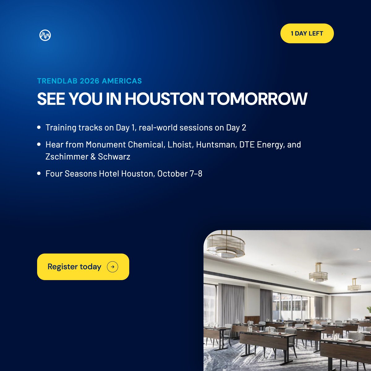 TrendMining's tweet photo. One day left. TrendLab 2026 Americas kicks off tomorrow, Oct 7 in Houston, with sessions from Huntsman, DTE Energy, and more. Last call to register.

 https://t.co/vZ7RsxB1Lh

 #TrendLab2026 https://t.co/uosDRFOE4j