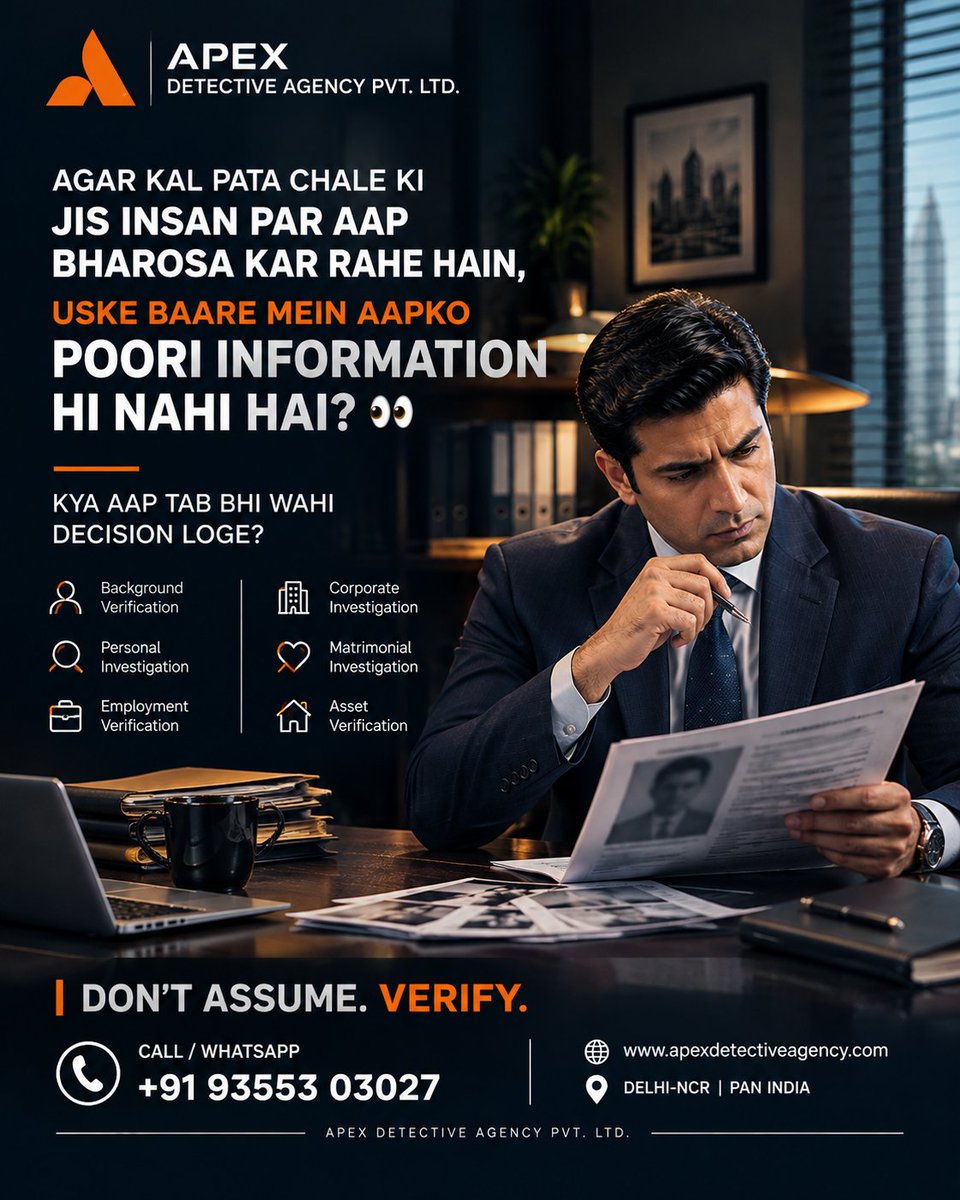 DetectiveApex's tweet photo. Aap kisi par bharosa kar rahe hain… but do you really know the complete picture? 
Important decisions deserve verified facts—not assumptions.🔎 Background Verification👤 Personal Investigation🏢 Corporate Investigation
DON’T ASSUME. VERIFY.📞 9355303027 https://t.co/rYqLEVwVBD https://t.co/TsXcKsHHPQ