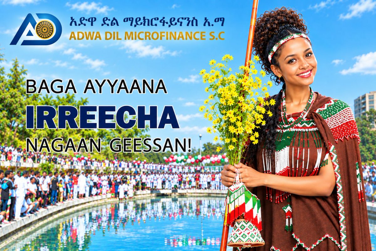 EthioReporter's tweet photo. #ማስታወቂያ
Baga Ayyaana Irreecha Bara 2019 tiin Nagaan Geessan!
Ayyaana gaarii!
እንኳን ለኢሬቻ በዓል በሰላም አደረስዎ!
መልካም በዓል!
አድዋ ድል ማይክሮፋይናንስ አ.ማ
#irreecha #adwadilmicrofinance https://t.co/Zo8sd5s3EP