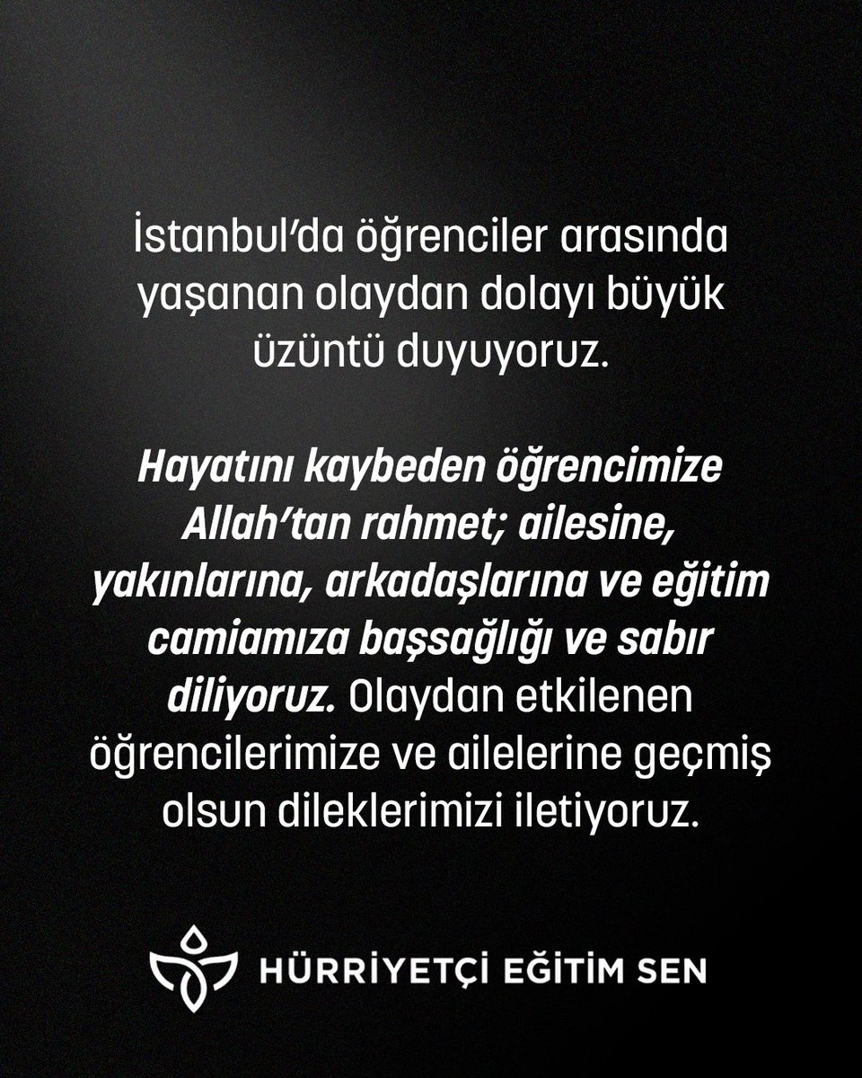HurEgitimSen's tweet photo. İstanbul’da öğrenciler arasında yaşanan olaydan dolayı büyük üzüntü duyuyoruz.

Hayatını kaybeden öğrencimize Allah’tan rahmet; ailesine, yakınlarına, arkadaşlarına ve eğitim camiamıza başsağlığı ve sabır diliyoruz. Olaydan etkilenen öğrencilerimize ve ailelerine geçmiş olsun dileklerimizi iletiyoruz.

Okullarımızın, öğrencilerimiz ve eğitim çalışanlarımız için güvenli ortamlar olması hepimizin ortak sorumluluğudur. Bu nedenle güvenlik tedbirlerinin yalnızca yaşanan olayların ardından değil, önleyici ve sürdürülebilir bir anlayışla ele alınmasının önemli olduğuna inanıyoruz.

Başta Millî Eğitim Bakanlığı olmak üzere ilgili kurumlarımızın iş birliği içerisinde; okul ve çevre güvenliğinin güçlendirilmesi, risklerin önceden tespit edilmesine yönelik mekanizmaların geliştirilmesi, rehberlik ve psikososyal destek hizmetlerinin artırılması, şiddet ve akran zorbalığına karşı önleyici çalışmaların yaygınlaştırılması gerektiğine inanıyoruz.

Hürriyetçi Eğitim Sen olarak; öğrencilerimizin ve eğitim çalışanlarımızın güvenliği konusunda atılacak her yapıcı adımı önemsiyor, ilgili tüm kurumlarımızı kalıcı ve sürdürülebilir çözümler geliştirmek üzere ortak hareket etmeye davet ediyoruz.

Okullarımız, çocuklarımızın eğitimlerini huzur ve güven içerisinde sürdürebilecekleri güvenli alanlar olmalıdır.

@leventkuruoglu