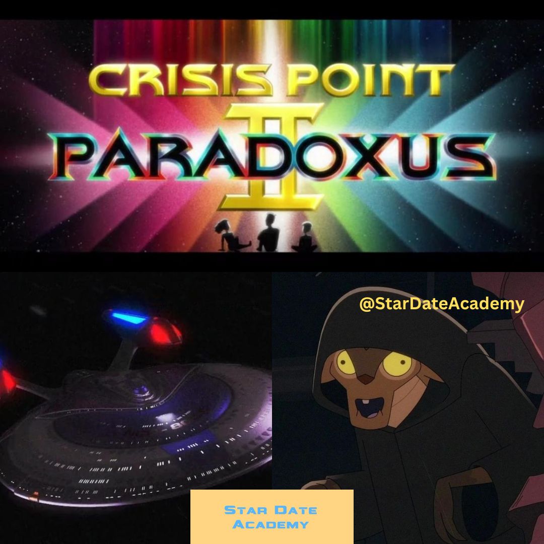 StarDateAcademy's tweet photo. On This Stardate:
1999- Tinker Tenor Doctor Spy VOY S6E4 #StarTrekVoyager
2022- Crisis Point 2: Paradoxus LD S3E8 #StarTrekLowerDecks https://t.co/zCzFHfaMEn