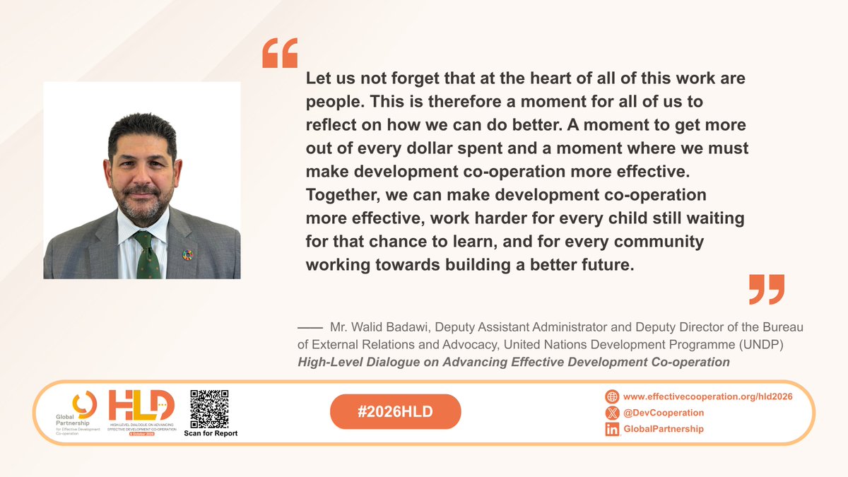 DevCooperation's tweet photo. At the #2026HLD, Mr. @Walidbadawi from @UNDP reminded us that people remain at the heart of our work. This is the moment to do better, maximize every dollar spent, and make development co-operation more effective for every child and community.

#EffectiveCooperation https://t.co/erFM33K0Hv