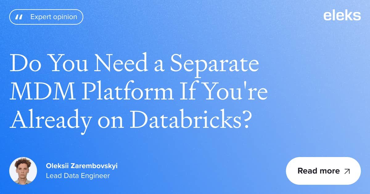 ELEKSSoftware's tweet photo. Do you need a separate MDM platform if you already run on Databricks?

Oleksii Zarembovskyi and his team built the answer into Databricks: approval workflows, audit trails, and reference data flowing into the Silver layer.

👉 https://t.co/GkWXfzMQih

#Databricks #MDM https://t.co/h9wiClbGyP