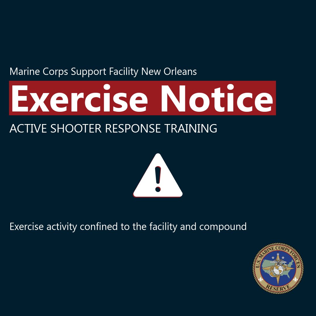 marforres's tweet photo. EXERCISE NOTICE: Marine Corps Support Facility New Orleans is currently conducting an active shooter response exercise. Exercise activity will remain within the facility and compound and is not expected to affect the surrounding community.

#MARFORRES #MCSF #Readiness https://t.co/gcQ5pMa9ei