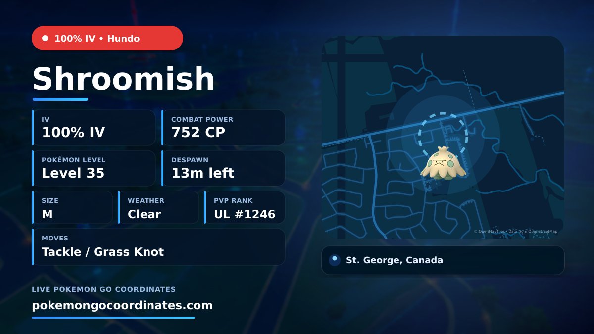 CoordsPokemonGo's tweet photo. #Shroomish Wild Spawns
π―% IV β’ 752 CP β’ Level 35
Despawns in 13m
π 43.192180,-80.235312
#100IVLevel35 β’ #100IV https://t.co/IgjxsEKHKT