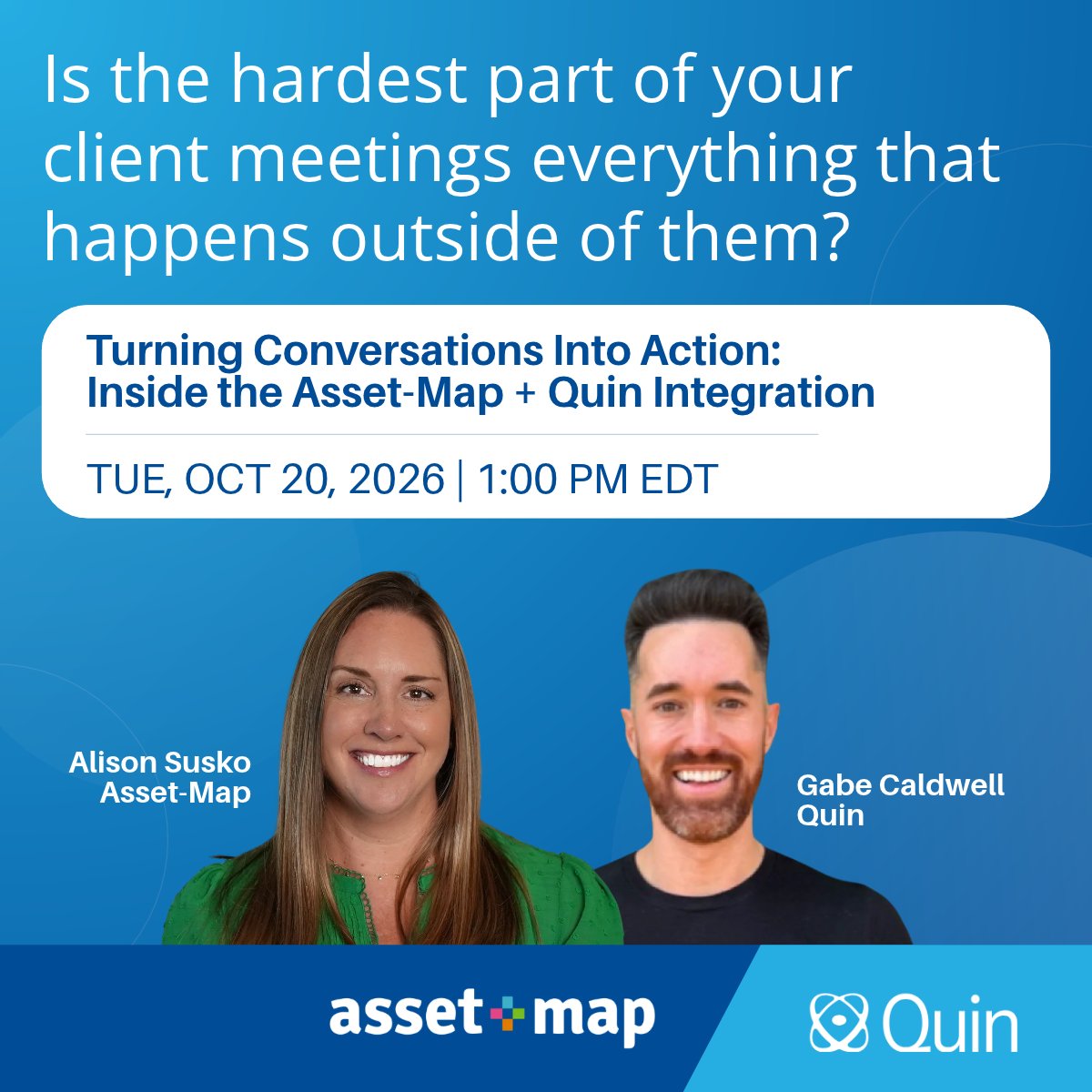 AssetMapLLC's tweet photo. Is the hardest part of your client meetings everything that happens outside them?

You prep the night before. You take notes while trying to listen. Then you spend the afternoon updating records from memory. By the next review, the picture you're working from may already be out of date.

Asset-Map now integrates with Quin, the AI assistant built for financial advisors. Asset-Map keeps you and your client focused on what matters most for the household. Quin handles the work before and after.

Before the meeting, Quin reviews your calendar and builds a brief for each client, pulling household members, financials, and how they connect straight from Asset-Map.

During the meeting, the Asset-Map Report puts the household's complete financial picture on one page, and Signals and Target-Maps turn the conversation toward decisions. Quin takes notes whether you meet in person, on video, or by phone.

After the meeting, Quin updates the household in Asset-Map, logs notes to your CRM, and sends you a recap of every change. Fix anything with a simple reply.

See it live on Tuesday, October 20 at 1:00 PM ET. Alison Susko of Asset-Map and Gabe Caldwell, Co-Founder of Quin, will walk you through "Turning Conversations Into Action: Inside the Asset-Map + Quin Integration."

Big thanks to Libby Griewe for the introduction that started this partnership.

Save your seat 👉 https://t.co/z27klM4bjz (https://t.co/z27klM4bjz)

Less busywork. More time for the conversations that move clients forward.

#FinancialAdvisors #WealthTech #FinancialPlanning
