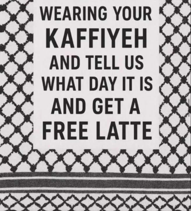 JaimeeUSA's tweet photo. This is absolutely sickening. 

Coffeyeh, a coffee shop in Cedar Park, Texas, just outside Austin, is giving free lattes on October 7th to anyone who comes in wearing a keffiyeh and can tell them "what day it is."

October 7th is the day Hamas and other Palestinian armed groups stormed southern Israel, killed ~1,200 people, and dragged 251 hostages into Gaza. It was the deadliest day for Jews since the Holocaust.

Turning the anniversary of a massacre into a coffee promo is sick. The Islamification of Texas continues.