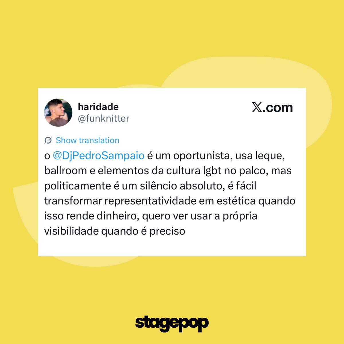 stagepopbr's tweet photo. Internauta faz comentário sobre a falta de posicionamento de PEDRO SAMPAIO:

“o Pedro Sampaio é um oportunista, usa leque, ballroom e elementos da cultura lgbt no palco, mas politicamente é um silêncio absoluto, é fácil transformar representatividade em estética quando isso rende dinheiro, quero ver usar a própria visibilidade quando é preciso.”
