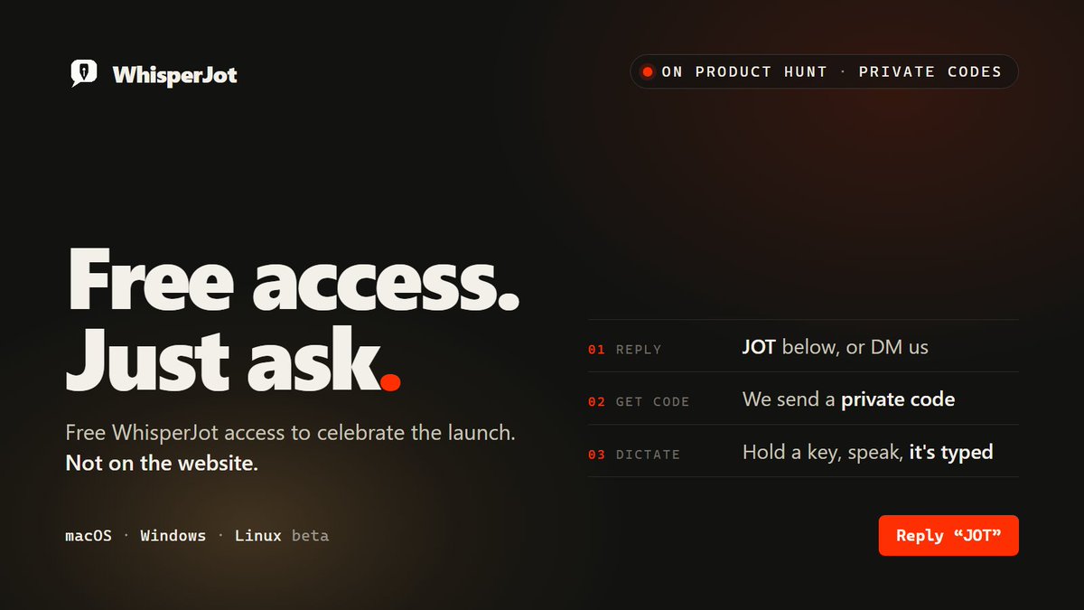 whisperjot's tweet photo. We just launched WhisperJot, and we want more people trying it.

So we're giving away free access. The codes aren't on our website.

Reply "JOT" or DM us and we'll send you one.

Hold a key, speak, and it's typed. The speech model runs on your own machine. https://t.co/Wl3Wdz9H2L