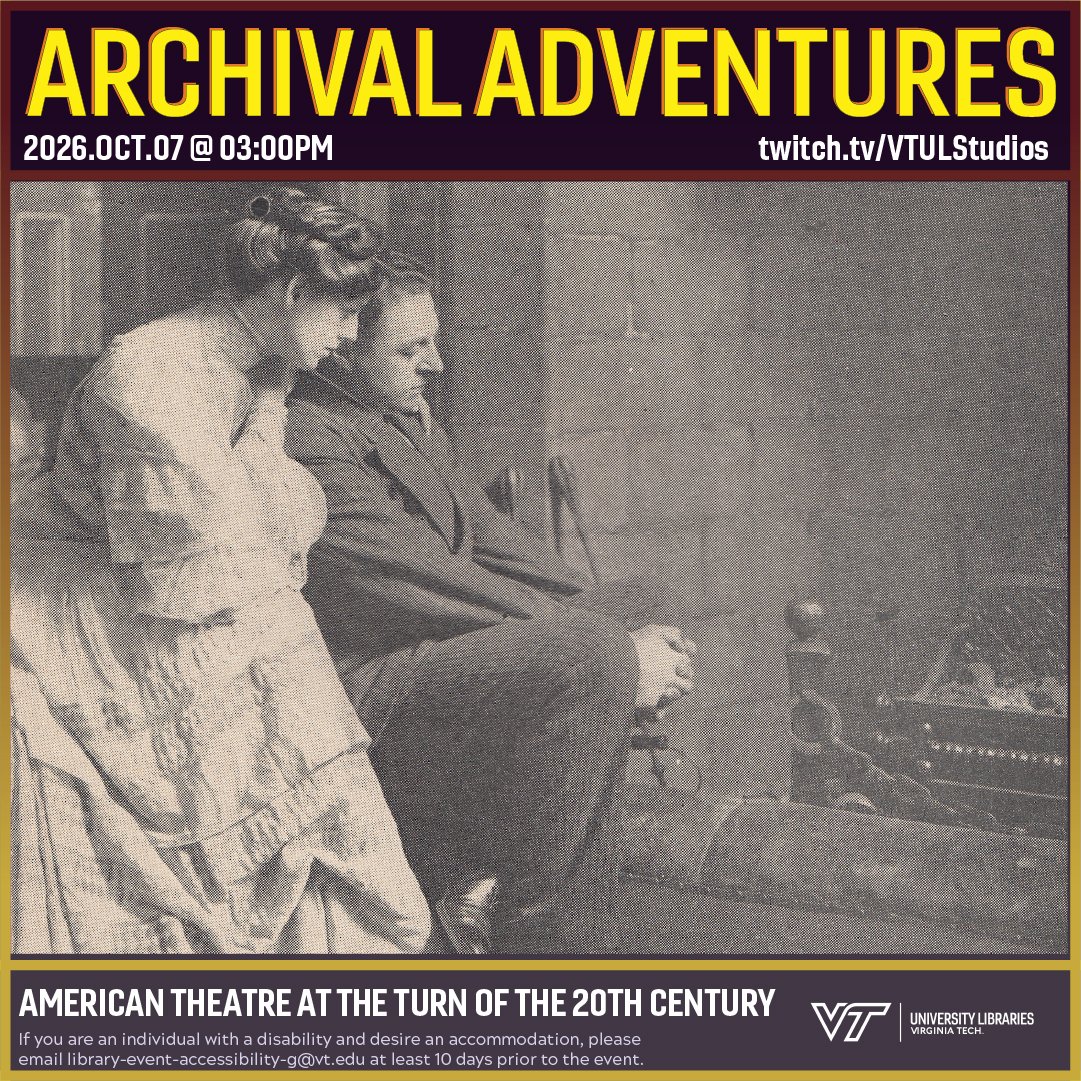 VTLibraries's tweet photo. Tomorrow's #ArchivalAdventures take us back to the turn of the 20th Century as we explore the drama of the American theatre. 🎭

🔗 Join us at 3 p.m.: https://t.co/vJgn7PSWPI 

📺  Catch up on past episodes: https://t.co/nllBK13hS0 https://t.co/vAk6WDYZnv