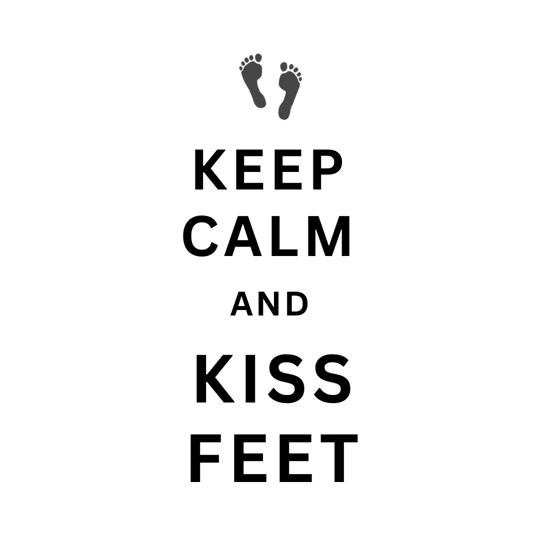 SolelyArts's tweet photo. Keep calm and kiss feet 👣 https://t.co/TvUUygr0T4