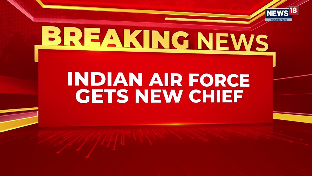 A News18 breaking news graphic with a red and yellow background displays the headline "INDIAN AIR FORCE GETS NEW CHIEF," relating to the announcement that Air Marshal Ashutosh Dixit will become the 29th Chief of the Air Staff on October 31, succeeding Air Chief Marshal Amar Preet Singh.