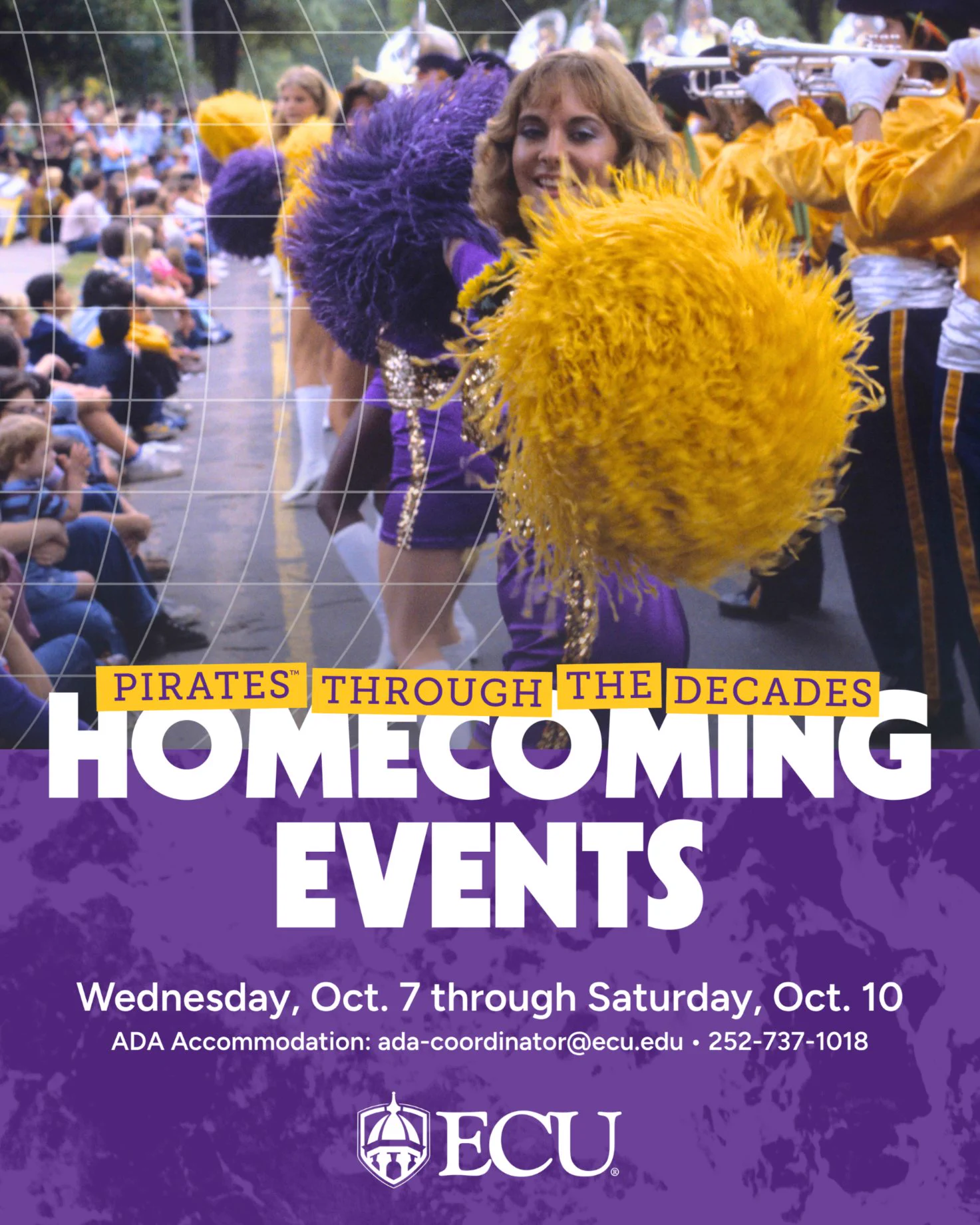 Vintage photo: A smiling woman in a purple-and-gold cheer uniform holds purple-and-yellow pom-poms in a parade with spectators. Text: PIRATES\u2122 THROUGH THE DECADES: HOMECOMING EVENTS. Wednesday, Oct. 7 through Saturday, Oct. 10. ADA: ada-coordinator@ecu.edu \u00B7 252-737-1018. ECU logo.