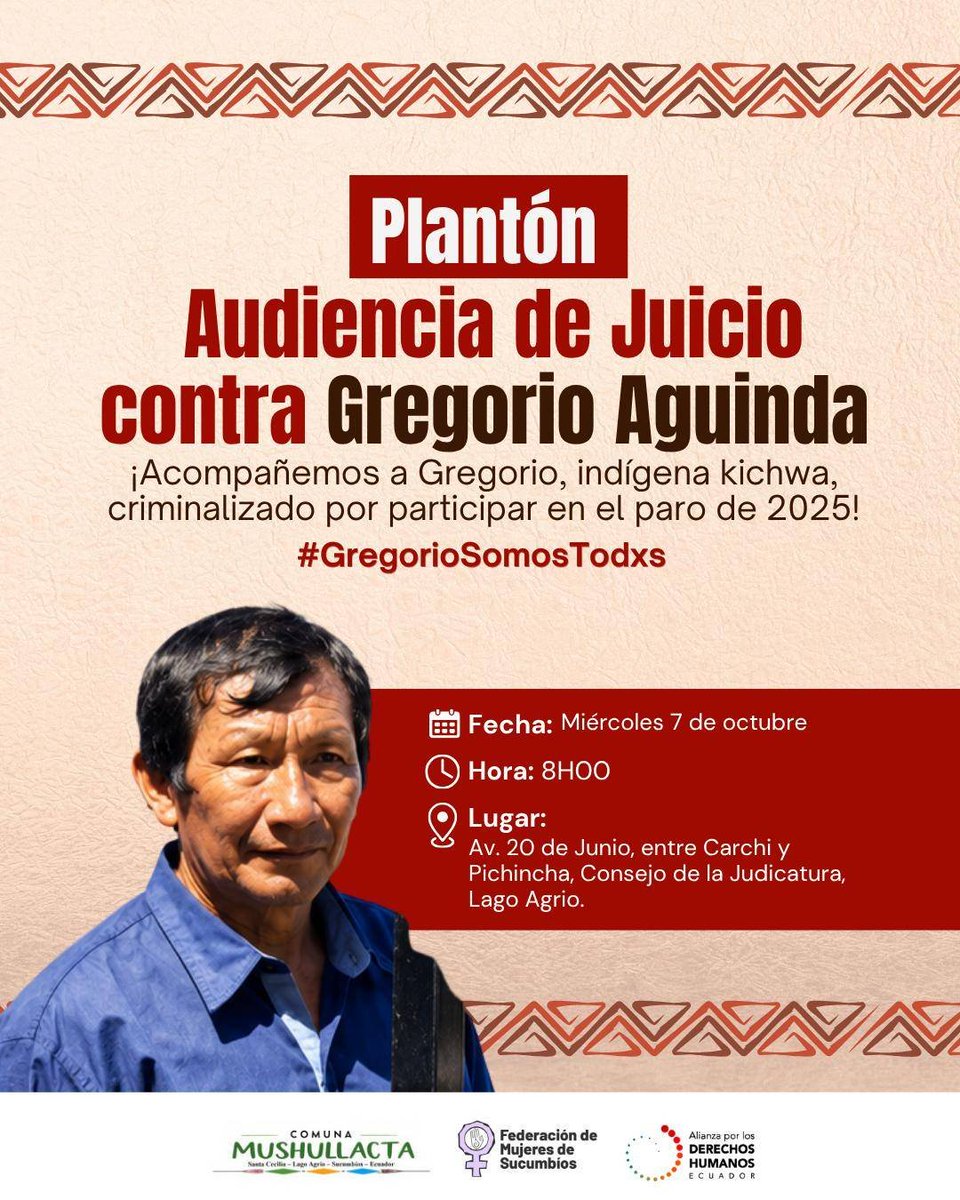 ComunaMushu's tweet photo. 📣¡Acompañemos a Gregorio, indígena kichwa, criminalizado por participar en el paro de 2025! 

🗓️ Miércoles 7 de octubre 
⏰8h00
📍Consejo de la Judicatura, Lago Agrio.

#GregorioSomosTodxs
@Lafedesucumbios https://t.co/IRIPjwipGH