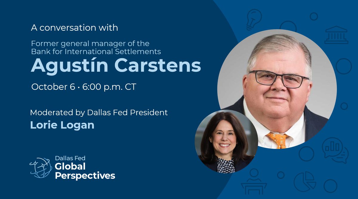 DallasFed's tweet photo. 📺 Watch: Join us beginning at 6 p.m. CT on Tuesday, Oct. 6 for Global Perspectives with Agustín Carstens. Carstens is the former general manager of the Bank for International Settlements and former governor of Banco de México. https://t.co/HQyr8Nx0Zg https://t.co/aE9czELdIJ