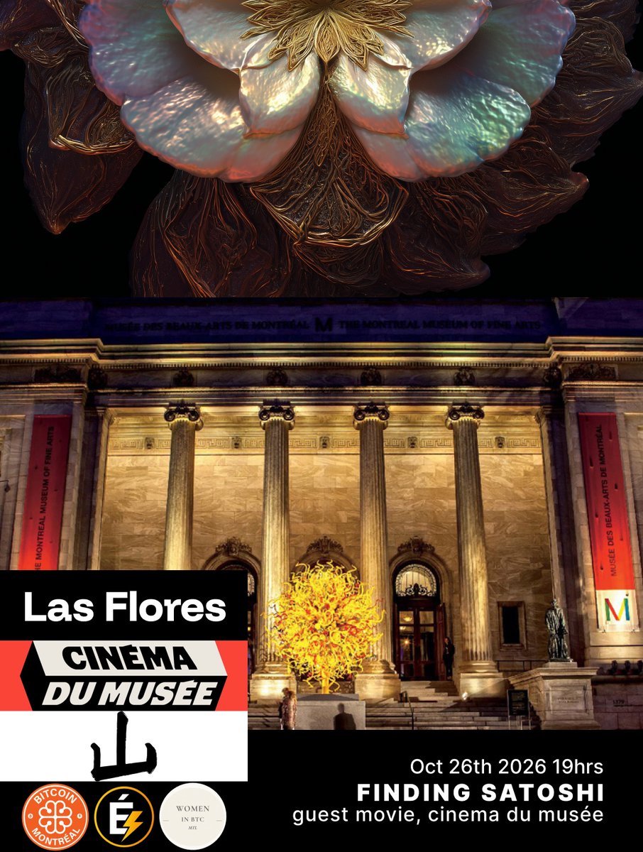 lasflorescinema's tweet photo. Las Flores opens in Montréal with Bitcoin Day 🧡

🗓️ Oct 26
🎞️ 7 pm: Opening night + @findingsatoshi_ screening by @tooleyent at Cinéma du Musée
🍸 9:30 pm: Satoshi Networking at @AlteYama
🤝 Allies: @btc_montreal @EclairBTC @womeninbtcmtl 

Register👇🏻 https://t.co/zdpkCDjFFc