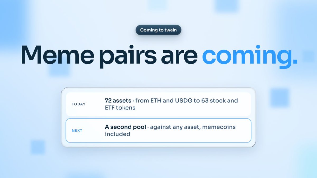 twainpad's tweet photo. Coming to twain: meme pairs.

Today your coin can pair with any of 72 assets, from ETH and USDG to 63 stock and ETF tokens.
Next: a second pool for your coin against any asset, memecoins included.

Two crowds, two pools. https://t.co/E8xEwXeW7J
