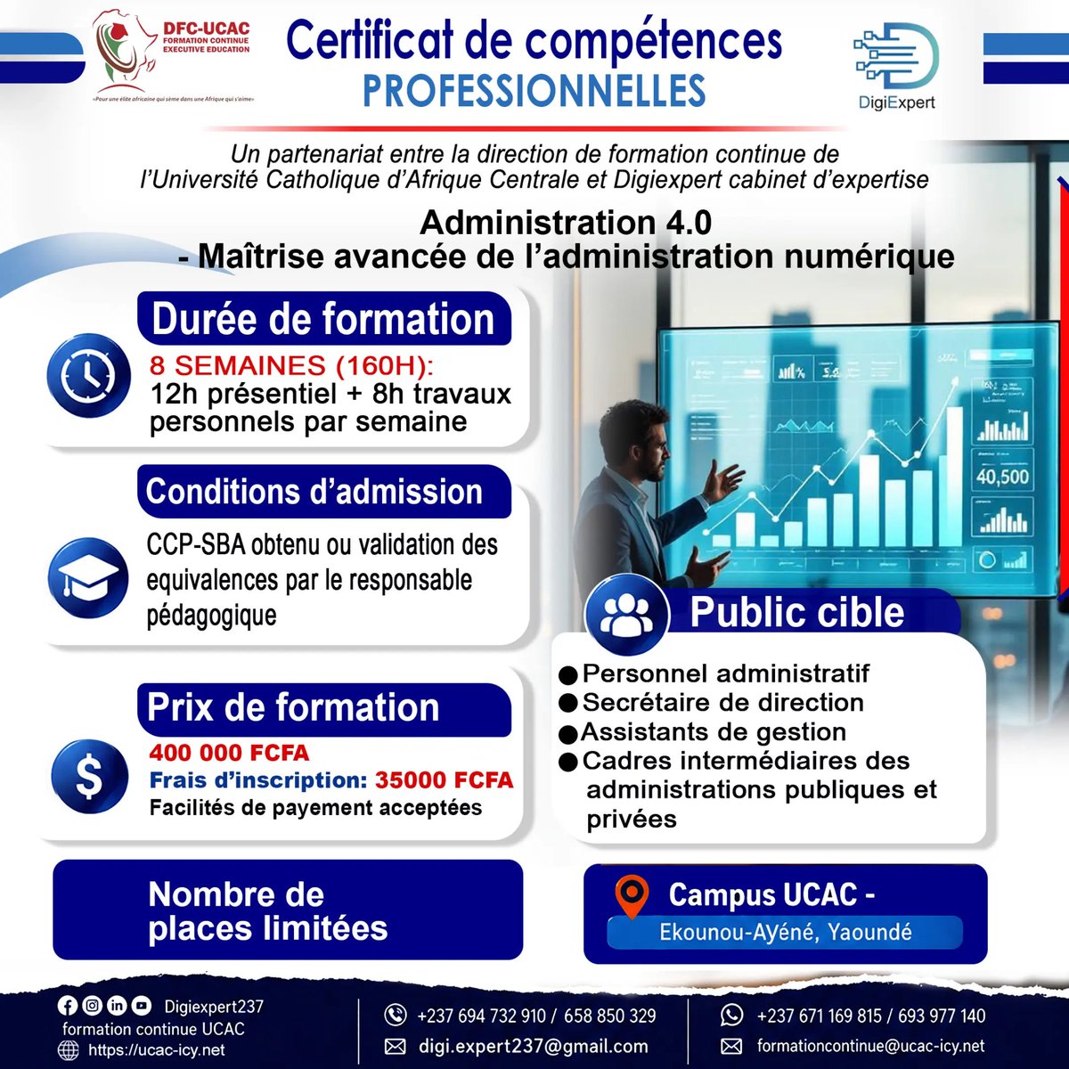 ExpertDigi7's tweet photo. La DFC-UCAC, en partenariat avec DigiExpert, propose une formation en maîtrise avancée de l’administration numérique.
⏱️ 8 semaines – 160 H
💰 400 000 FCFA
📝 Inscription : 35 000 FCFA
📌 Places limitées
📍 Campus UCAC – Ekounou-Ayéné
#UCAC #DigiExpert #Administration40 #Cameroun https://t.co/UNCudUhGKY