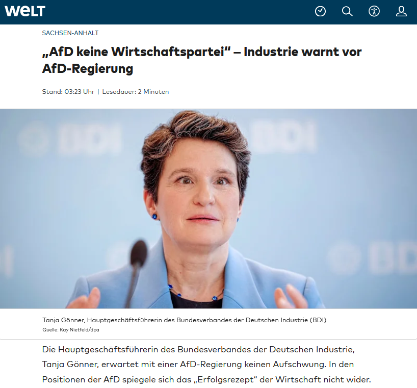 DStahlfeder's tweet photo. Die Dame auf dem Foto, die hier – von der WELT geframt als „Industrie“ – behauptet, die AfD sei „keine Wirtschaftspartei“, ist Tanja Gönner, seit 2022 Hauptgeschäftsführerin des „Bundesverbandes der Deutschen Industrie“.

Ist Frau Gönner also eine Industrielle? Oder wenigstens Unternehmerin? Oder zumindest eine Ökonomin mit der Basiskompetenz zur fundierten Einordnung des Wirtschaftsprogramms einer Partei?

Festhalten, Überraschung: Nein! Sie ist nichts von alldem!

Was ist sie denn dann?

Festhalten, Überraschung: Sie ist seit fast 40 Jahren CDU-Politikerin!

Die etablierten Medien kapieren einfach nicht, dass es heute so einfach ist wie noch nie, jeden Propaganda- und Lügenmüll mit drei Mausklicks zu entlarven, wenn man ihn einfach nur kurz hinterfragt oder gegencheckt. Und hier braucht man noch nicht mal eine lange Recherche oder gar KI-Unterstützung – nein, wie bereits vor 20 Jahren reicht ein Blick auf Wikipedia:

„Als Politikerin der CDU war sie von 2002 bis zu ihrem Ausscheiden am 13. Juli 2004 Mitglied des Deutschen Bundestages, von 2004 bis 2005 Sozialministerin und von 2005 bis 2011 Umweltministerin sowie von 2010 bis 2011 zusätzlich Verkehrsministerin des Landes Baden-Württemberg. Von 2012 bis 2022 war sie Vorstandssprecherin der Deutschen Gesellschaft für Internationale Zusammenarbeit.“

Die Frau hat also keinen Tag ihres Lebens in der Privatwirtschaft gearbeitet, sondern direkt nach Abschluss ihres Jurastudiums Parteikarriere in der CDU gemacht. Auch diese „Deutsche Gesellschaft für Internationale Zusammenarbeit (GIZ) GmbH“ klingt zwar nach Firma, ist aber ein reiner Staatsbetrieb, organsiert als eine GmbH, deren alleinige Gesellschafterin die Bundesrepublik Deutschland ist. Und was machen die so? Nun, die sind in knapp 120 Ländern aktiv mit über 1.600 umgesetzten Projekten für Wirtschaftsförderung, Klima- und Umweltschutz, Frieden und Sicherheit, Demokratie, digitale Transformation sowie soziale Entwicklung. Kurzfassung: Sie verschleudern deutsche Steuergelder (jährlich fast 4 Milliarden Euro) im Rest der Welt.

Halten wir fest: Frau Gönner hat also bis 2022 ausschließlich für den Staat „gearbeitet“.

Dann ist sie nahtlos gewechselt zu einer Lobby-Organisation namens „Bundesverband der Deutschen Industrie (BDI)“, in der nicht etwa Unternehmen oder gar Unternehmer Mitglieder sind, sondern die nur ein Dachverband ist für andere, branchenbezogene Industrieverbände, von denen ein gehöriger Teil direkt vom Staat abhängig ist (z.B. Bundesverband der Deutschen Sicherheits- und Verteidigungsindustrie e. V. / Bundesverband der Deutschen Luftverkehrswirtschaft e. V. / Bundesverband der Deutschen Luft- und Raumfahrtindustrie e. V.) und der Großteil vom Rest mehr oder weniger indirekt.

Der BDI umfasst 18 Fachabteilungen, von denen allein 10 bereits am Namen erkennbar politisch orientiert sind, wohingegen die wenigsten nach Marktwirtschaft klingen.

Hier spricht also eine Vollblut-CDU-Politikerin, die bis vor vier Jahren im Staatsdienst war und seitdem eine Art Edelpuff betreibt, in dem Staat und Teile der Wirtschaft regelmäßig miteinander ins Bett steigen.

Die WELT-Überschrift hingegen, einzig und allein bestehend aus der Behauptung, „die Industrie“ „warne“ vor einer AfD-Regierung, weil diese „keine Wirtschaftspartei“ sei, will uns jedoch suggerieren, da hätten sich just die bedeutendsten, namhaftesten, kompetentesten, erfolgreichsten und wichtigsten Industrie-Kapitäne des Landes zusammengefunden und wären – nachdem sie das AfD-Programm unter ökonomischen Aspekten eingehend analysiert hatten – übereinstimmend zu der fundierten Erkenntnis gelangt, vor einer AfD-Regierung warnen zu müssen, weil sie deren wirtschaftspolitische Ansätze offensichtlich als noch verheerender einstufen als jene der Grünen oder gar der SED – denn vor denen hatten sie bisher noch nie gewarnt.

Das ist es, was der Leser glaubt, wenn er die Überschrift liest. (Achtung, Spoiler: Es bleibt auch dabei, wenn man zwei weitere Minuten kostbare Lebenszeit für das Lesen des gesamten Artikels verschwendet!)

Und nein, hier hat man sich bei der WELT nicht versehentlich etwas ungeschickt ausgedrückt – da sind Profis am Werk, die wissen genau, was sie tun (oder tun sollen). Und was immer das auch sein mag – mit Journalismus hat es rein gar nichts zu tun!

Vor allem nicht mit seriösem – da müsste die korrekte Überschrift nämlich lauten: „Altgediente CDU-Politikerin ohne erkennbare ökonomische Expertise missbraucht ihre Position als Ober-Lobbyistin eines staatsnahen Dachverbands industrieller Dachverbände, um unter Vortäuschung einer Legitimation gegen die größte Konkurrenz ihrer Partei zu wettern“

Das alles rauszufinden hat exakt zwei Minuten gedauert – also genauso lang wie das Lesen dieses wirklich schlechten Artikels. Das wäre dann ECHTER Journalismus!

P.S.: Um fair zu bleiben: Frau Gönner hat der „Neuen Osnabrücker Zeitung (NOZ)“ ein recht langes Interview gegeben, worin die paar Sätze über die AfD eigentlich nur eine Randnotiz waren, die jedoch als Aufmacher für einen eigenen Artikel verwurstet wurden, in dem so ziemlich dasselbe steht wie in der WELT. Doch immerhin findet sich im Artikel der NOZ noch der Link zum gesamten Interview, worin Frau Gönner so einiges sagt, was gar nicht mal dumm oder falsch ist.

Und ja, ich stimme ihr sogar zu, dass die AfD – zumindest in weiten Teilen – keine Wirtschaftspartei ist. Aber das ist nur ein kleiner Teil der Wahrheit.

Die ganze Wahrheit lautet: Die AfD ist zwar keine echte Wirtschaftspartei, aber alle anderen sind es noch viel weniger bis gar nicht!