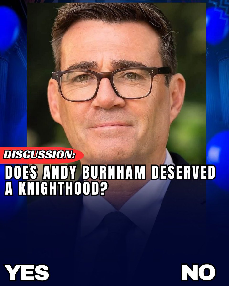 Adeade297789's tweet photo. Andy Burnham has spent more than two decades at the heart of British politics, holding several senior government positions before becoming Mayor of Greater Manchester. Now, with his political career entering a new chapter, growing numbers of people are asking whether his years of public service have earned him the right to receive a knighthood.

Supporters argue that Burnham has built a substantial record of public service. He previously served as Chief Secretary to the Treasury, Secretary of State for Culture, Media and Sport, and Health Secretary before becoming Mayor of Greater Manchester. During his time as mayor, he oversaw major changes to the region’s transport system, including the launch of the Bee Network and the return of Greater Manchester’s bus services to local control for the first time in almost four decades. He has also pushed for cheaper fares, improved public transport and greater devolution of power away from London.

But critics believe political experience and a long list of achievements do not automatically justify a knighthood. Burnham has remained a divisive political figure, with opponents continuing to challenge aspects of his record in national government and as mayor. And with his time as Prime Minister only beginning in 2026, some may argue that it is far too early to judge the full impact of his leadership.

So, after more than two decades in British politics, does Andy Burnham really deserve a knighthood?