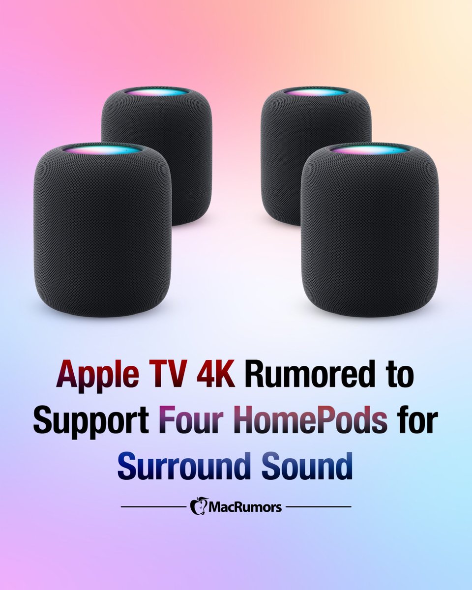 MacRumors's tweet photo. Apple TV 4K Rumored to Support Four HomePods for Surround Sound https://t.co/9ssBueACB0 https://t.co/Bab7n4oSKw