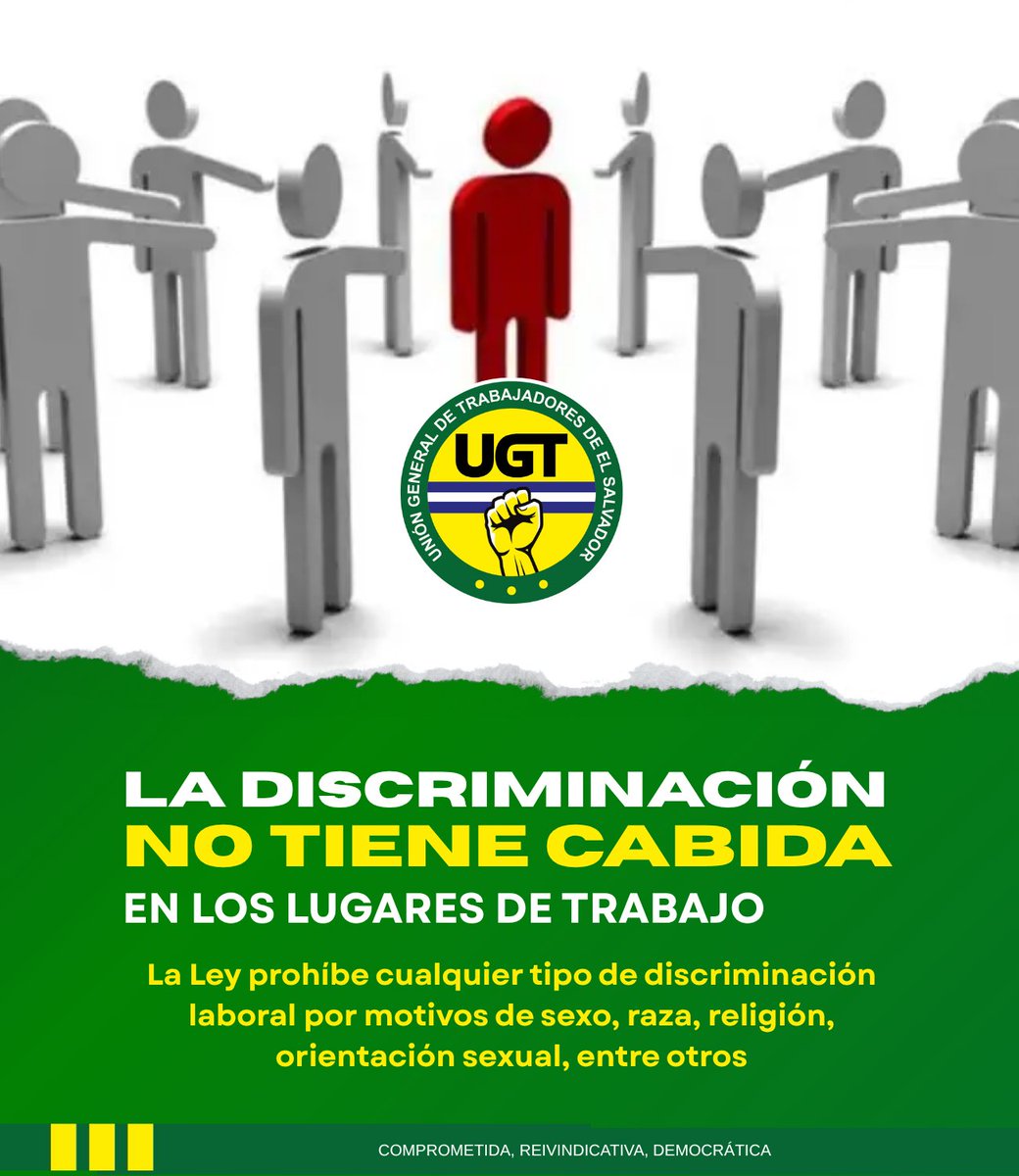 UGTElSalvador's tweet photo. LA DISCRIMINACIÓN NO TIENE CABIDA EN LOS LUGARES DE TRABAJO

Toda persona tiene derecho a trabajar en un ambiente donde prevalezcan el respeto, la igualdad y la dignidad.

La legislación laboral prohíbe la discriminación en el empleo por motivos como sexo, raza, religión, orientación sexual, entre otros.

Construir espacios laborales libres de discriminación es responsabilidad de todos. La igualdad y el respeto deben ser la base de todo lugar de trabajo.