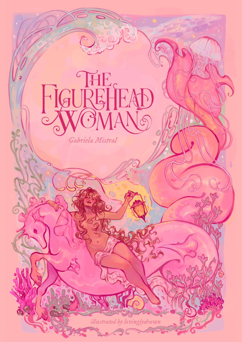 lovinglydrawn's tweet photo. the figurehead woman
an unpublished poem by nobel prize winner gabriela mistral, illustrated by yours truly 💕🧜‍♀️ 1/5 https://t.co/dERNNp3B2J