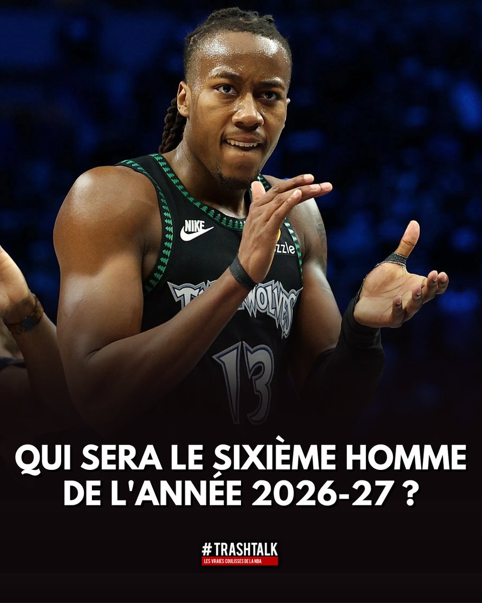 TrashTalk_fr's tweet photo. Petit jeu du soir, bonsoir.

Qui sera le Sixième homme de l'année 2026-27 ? https://t.co/nwUohPuNzH