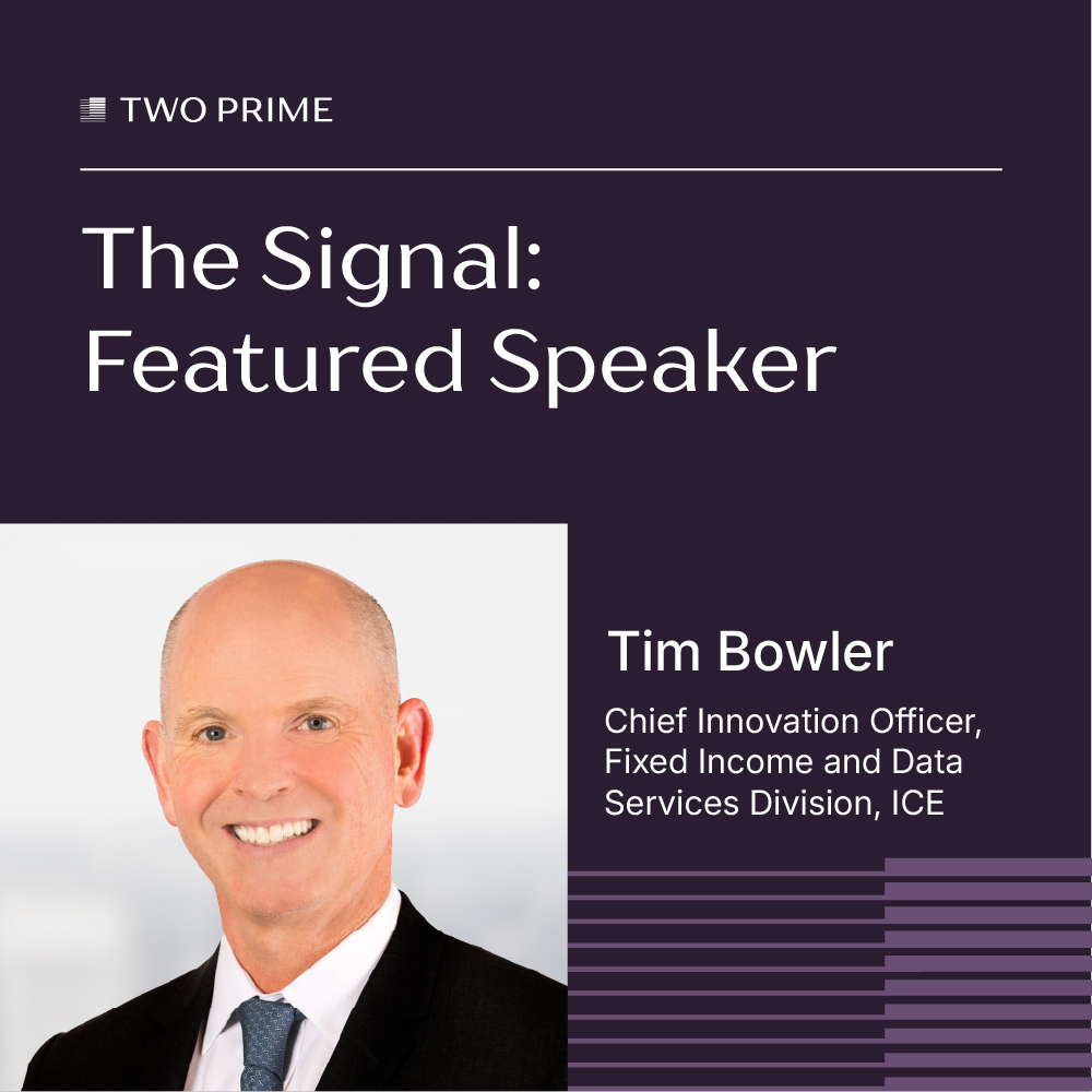 Two_Prime's tweet photo. We've added our final speaker to The Signal: Tim Bowler, Chief Innovation Officer, Fixed Income and Data Services Division at @ICE_Markets. 

Tim will get into the financing plumbing underneath digital assets, why onchain settles every trade while equities net at the close, and what has to change before either side can use the other.

Just one week left to apply: https://t.co/fiE5vF62Gu