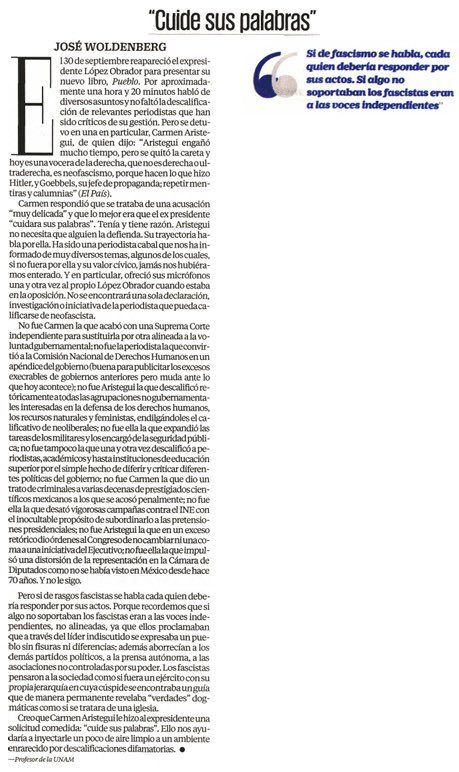 cafloresva's tweet photo. “Cuide sus palabras”, por José Woldenberg. “Pero si de rasgos fascistas se habla cada quien debería responder por sus actos. Porque recordemos que si algo no soportaban los fascistas eran a las voces independientes, no alineadas, ya que ellos proclamaban que a través del líder indiscutido se expresaba un pueblo sin fisuras ni diferencias; además aborrecían a los demás partidos políticos, a la prensa autónoma, a las asociaciones no controladas por su poder”.