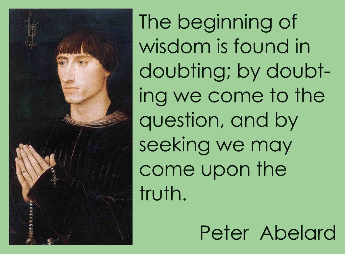 EdRudiger's tweet photo. The beginning of wisdom is found in doubting; by doubting we come to the question, and by seeking we may come upon the truth. - Peter Abelard
#PeterAbelard #doubt https://t.co/gdGIcnC7gH