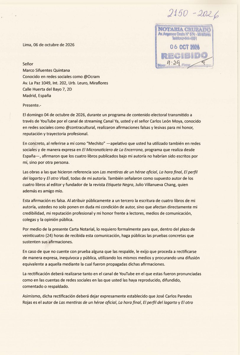 cparedesr's tweet photo. Acabo de enviarles sus respectivas cartas notariales a los activistas políticos o streamers (o lo que sean) Carlos León Moya, alias @contracultural, y Marco Sifuentes Quintana, alias @ocram. A ambos sujetos les estoy dando 24 horas para que muestren las pruebas de la temeraria y difamatoria aseveración que hicieron sobre la autoría de mis 4 libros el domingo pasado. Si no prueban su dicho (difamación agravada), deberán rectificarse públicamente. Sí, como calculo, no van a tener las pelotas para responder, lo harán en el Poder Judicial. Después no estén llorando “persecución de Keiko Fujimori”. 

PD pueden contratar al Riverita @IDL_Rivera para que los defiende. Será un gusto ganarle otra vez.
#LavaChato