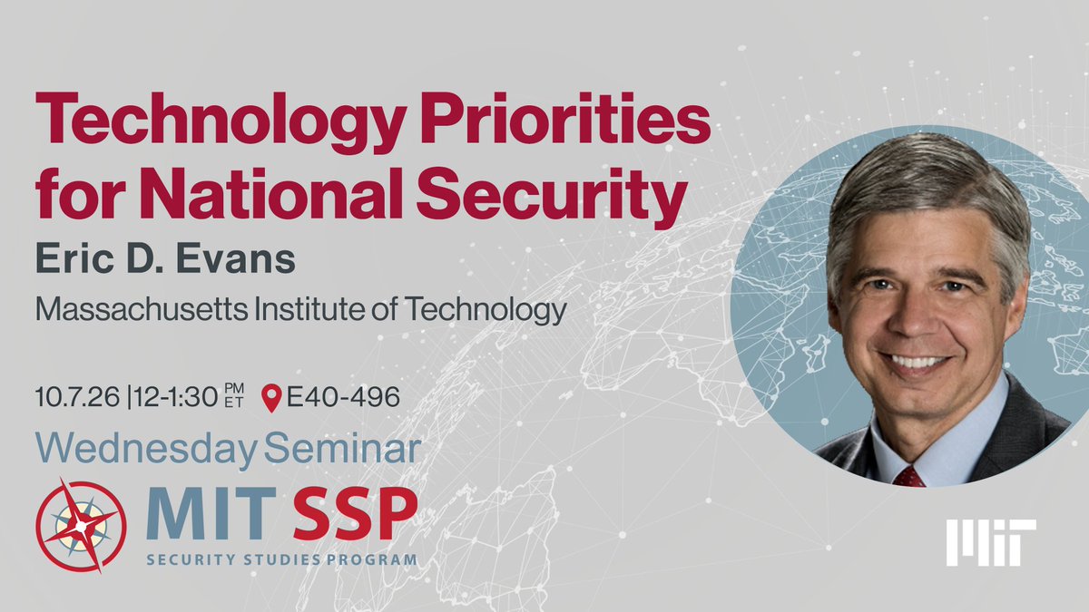 MIT_SSP's tweet photo. Join us for tomorrow's Wednesday Seminar, in which Eric D. Evans, former director of MIT Lincoln Laboratory (@MITLL), will examine national security technology priorities for improving defense and deterrence capabilities. 

🗓️10/7 at noon ET
📍MIT community can join in person at E40-496
📡Bookmark the livestream
https://t.co/ImTjYE5I2z