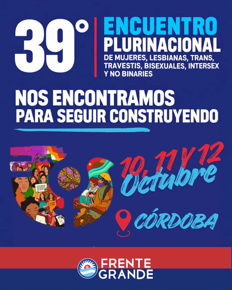 FrenteGrandear's tweet photo. ¡NOS ENCONTRAMOS PARA SEGUIR CONSTRUYENDO! 

Del 10 al 12 de octubre, nos encontramos en el 39° Encuentro Plurinacional de Mujeres, Lesbianas, Trans, Travestis, Bisexuales, Intersex y No Binaries. https://t.co/U58axavQ2N
