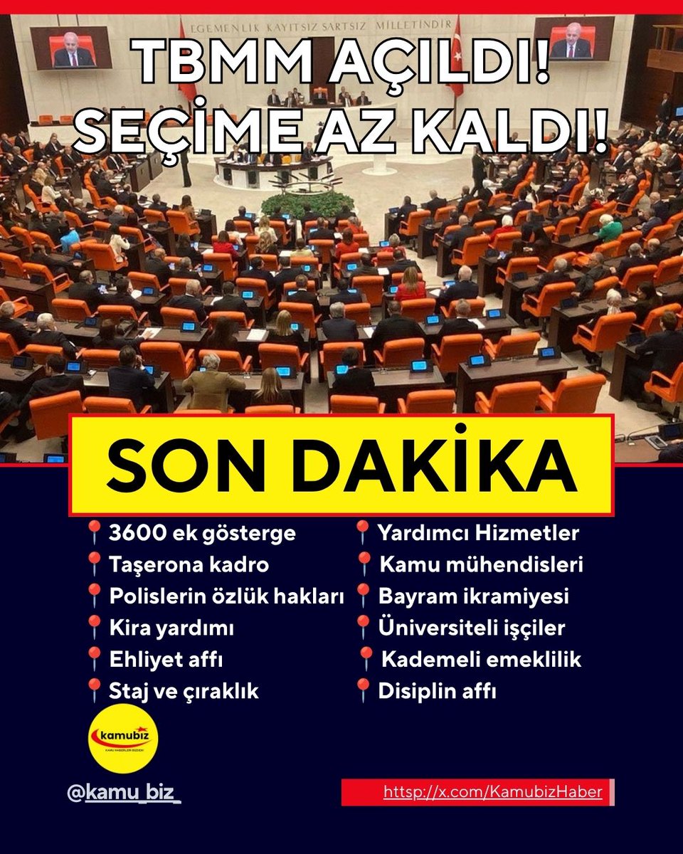 KamubizHaber's tweet photo. 🚨 TBMM AÇILDI, SEÇİME AZ KALDI!

Meclis’in yeniden çalışmaya başlamasıyla birlikte milyonların takip ettiği başlıklarda kritik süreç başladı. 📢

📌 Gündemde öne çıkan talepler:

• 3600 ek gösterge
• Yardımcı Hizmetler Sınıfı personeli
• Taşerona kadro
• Kamu mühendislerinin hakları
• Polislerin özlük hakları
• Bayram ikramiyesi
• Kira yardımı
• Disiplin affı
• Üniversiteli işçiler
• Ehliyet affı
• Kademeli emeklilik
• Staj ve çıraklık düzenlemeleri

🔥 Kanun teklifleri, torba yasa ve Meclis’teki son gelişmeler yakından takip ediliyor.

🔔 Gelişmelerden anında haberdar olmak için yeni X hesabımız @KamubizHaber’i takip etmeyi ve bildirimleri açmayı unutmayın!