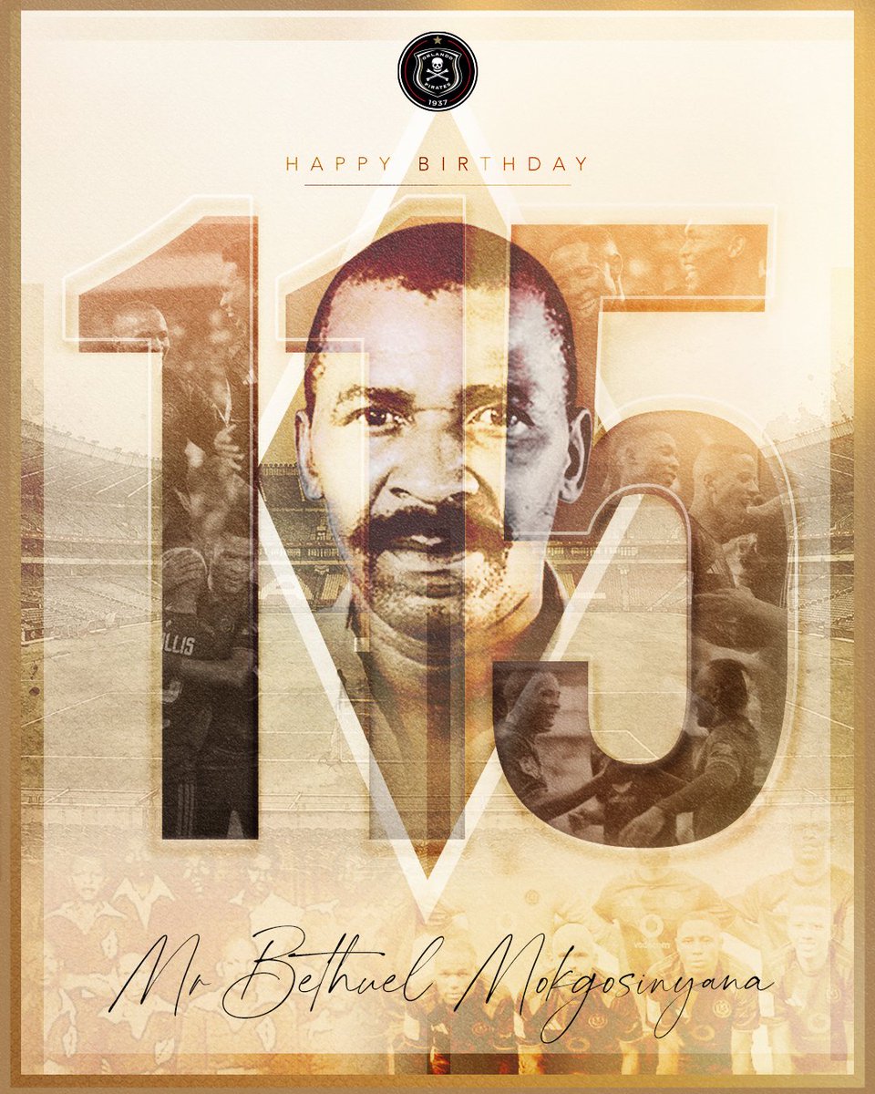 orlandopirates's tweet photo. ☠️ 👑 𝟭𝟭5 𝗬𝗘𝗔𝗥𝗦 👑

Today, we honour what would have been the 115th birthday of @orlandopirates Founding Father, Mr Bethuel Mokgosinyana.

Happy Birthday, Ntate Mokgosinyana!

⚫⚪🔴⭐
#OrlandoPirates
#OnceAlways https://t.co/kGjPcL6qhe